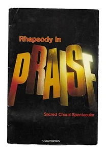 Rhapsody in Praise Sacred Choral Spectacular Singspiration Gospel Songbook 1978 - Picture 1 of 5