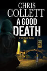A Good Death Hardcover Chris Collett