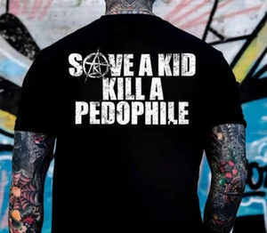SAVE A KILL A PEDOPHILE T shirt FOR MEN - Picture 1 of 2