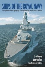 Ships of the Royal Navy: A Complete Record of all Fight by Ben Warlow 1935149075