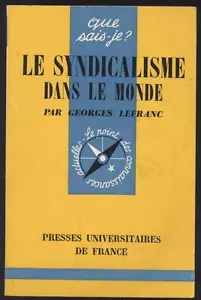 LIVRE LE SYNDICALISME DANS LE MONDE G. LEFRANC COLLECTION QUE SAIS JE ? N°356 - Imagen 1 de 1