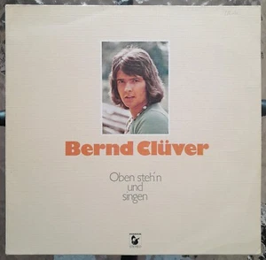 Vinyl-12"-LP # Bernd Clüver # Oben steh'n und singen # Hansa # 1975 # m-/vg+ - Foto 1 di 7