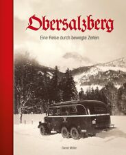 Obersalzberg - Eine Reise durch bewegte Zeiten Buch NEU!