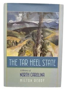 The Tar Heel State A History of NC Milton Ready Hard Cover - Picture 1 of 2