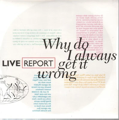 Live Report Why Do I Always Get It Wrong 7" vinyl UK Brouhaha 1989 B/w take a - Image 1 of 2