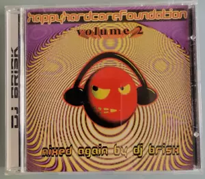 Happy Hardcore Foundation, Vol. 2 by DJ Brisk (CD, Oct-1999,Street Beat Records) - Picture 1 of 6