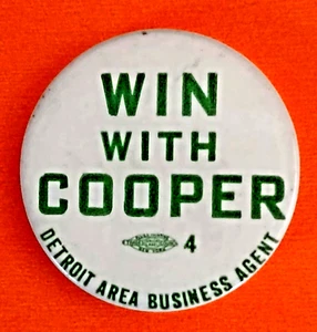 WIN WITH COOPER - Detroit Area Business Agent 1980's campaign button - Picture 1 of 1