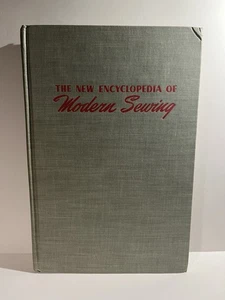 VTG Book “The New Encyclopedia Of Modern Sewing”,1943, Dickson & Blondin Editors - Imagen 1 de 17
