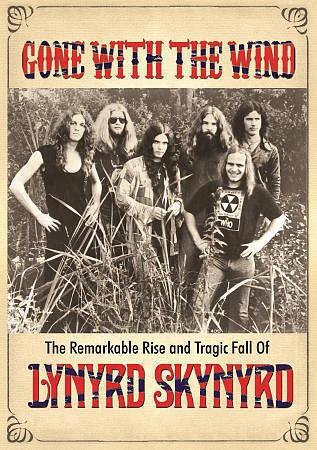 Lynyrd Skynyrd: Gone with the Wind (DVD, 2015) - Image 1 of 1