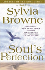 Sylvia Browne Soul's Perfection (Paperback)