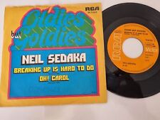 7" Single Neil Sedaka - Breaking up is hard to do/ Oh! Carol Vinyl Germany
