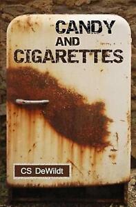 Candy and Cigarettes by C.S. Dewildt (English) Paperback Book