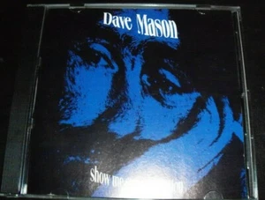 Dave Mason – Show Me Some Affection CD – Like New - Picture 1 of 3