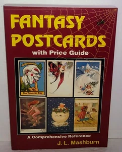 FANTASY POSTCARDS WITH PRICE GUIDE COMPREHENSIVE REFERENCE J.L. MASHBURN - Picture 1 of 1
