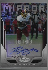 2017 Certified Mirror Signatures /99 Robert Kelley #MS-RK Auto