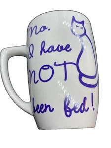 Ceramic Cat Mug - "No. I Have NOT Been Fed!" - Picture 1 of 3