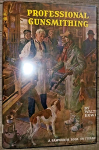 Vtg HC book, Professional Gunsmithing by Walter J. Howe, 1946 (Stackpole) - Picture 1 of 19