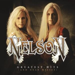 Nelson - Greatest Hits (And Near Misses) [New CD]