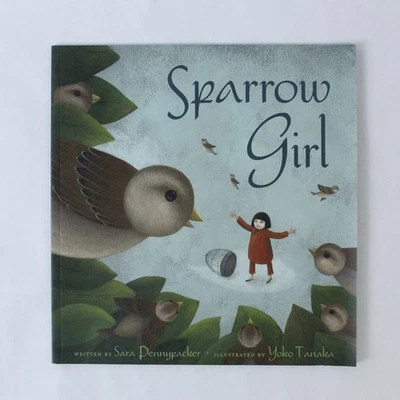 Sparrow Girl by Sara Pennypacker 2009 Paperback - Very Good Condition - Image 1 of 4