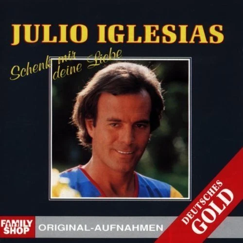 Julio Iglesias Schenk mir deine Liebe (compilation, 16 tracks, 1984/92/99) [CD] - Bild 1 von 1