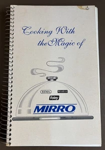 Cooking With the Magic of Mirro Cookbook Foley Rema WearEver Wisconsin - Picture 1 of 6