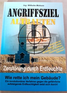 Buch : Angriffsziel Altbauten - Wie rette ich mein Gebäude / Erdfeuchte / Mohorn - Bild 1 von 2