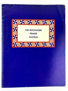 Libro The Patchwork Primer Manual Hilde Liu Distlefink Designs Solo 1973 - Imagen 1 de 10