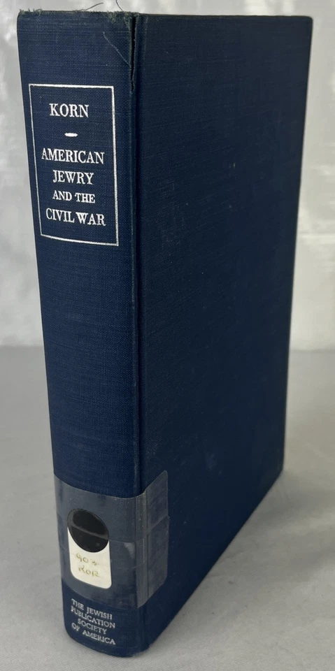 AMERICAN JEWRY AND THE CIVIL WAR - SIGNED by Bertram Wallace Korn - HC - 1951 - Image 1 of 4