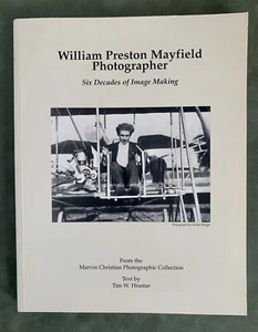 William Preston Mayfield Photographer Six Decades of Image Making 1997 Paperback - Picture 1 of 11