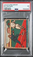 1933 Eclipse Import Hand Cut Pie Traynor  PSA 1