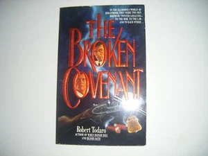 The Broken Covenant BY Robert Todaro 1st Printing November 1992 PaperBack - Picture 1 of 2
