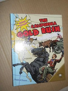 Graphic Histories: The california Gold Rush by Elizabeth Hudson-Goff & Dale Ande - Imagen 1 de 6