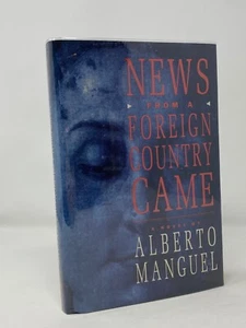 Alberto Manguel - News From a Foreign Country Came - SIGNED 1st 1st - Foto 1 di 5