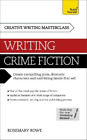 Rosemary Rowe Masterclass: Writing Crime Fiction (Paperback)