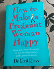 Dr Uzzi Reiss, How To Make A Pregnant Woman Happy. 0340829133