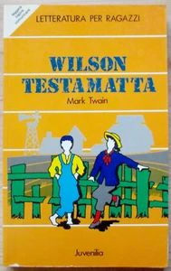 LIBRO Romanzo WILSON TESTAMATTA Mark Twain 1991 Juvenilia Ragazzi - Picture 1 of 4