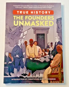 The Founders Unmasked by Jennifer Sabin – True History Book – Paperback – NEW - Picture 1 of 6