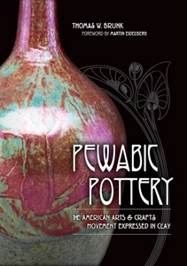 Pewabic Pottery : The American Arts and Crafts Movement Expressed in Clay by... - Picture 1 of 4