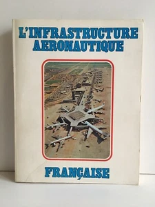 l'infrastructure aéronautique Française REGARDS SUR LA FRANCE N°56 SPEI 1970 - Imagen 1 de 7