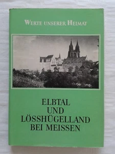 Elbtal und Lösshügelland bei Meissen - Werte unserer Heimat Band 32/1982 - Bild 1 von 3