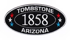 TOMBSTONE ARIZONA EST 1858 SEW/IRON ON PATCH EMBROIDERED OK CORRAL EARP HOLLIDAY - Picture 1 of 1