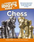 The Complete Idiot's Guide To Chess, Third Edition, Wolff, Patrick, 978159257316
