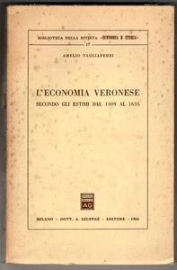 L'economia veronese secondo gli estimi dal 1409 al 1635 : Amelio Tagliaferri - Picture 1 of 2