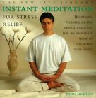 Instant Meditation For Stress Relief: Breathing Techniques And Mental Exercises