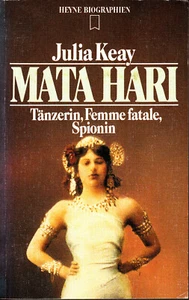 MATA HARI Tänzerin, Femme fatale, Spionin Julia Keay 1989 neuwertig ungelesen - Bild 1 von 2