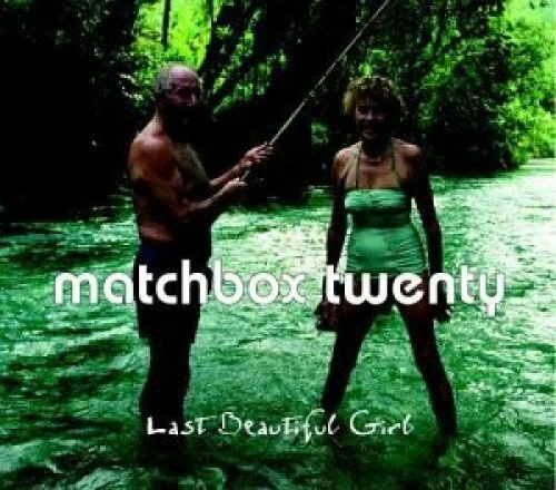 Matchbox 20 (Twenty) Last beautiful girl (2001)  [Maxi-CD] - Bild 1 von 1