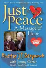 Just Peace: A Message of Hope - Hardcover By Mattie J.T. Stepanek - GOOD