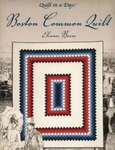 OOP!!! QUILT IN A DAY BOSTON COMMON QUILT ELEANOR BURNS - Picture 1 of 2