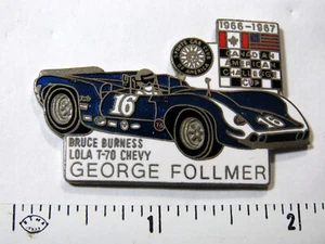 Lola T-70 Chevy George Follmer Racing Pin Bruce Burness 1966-1967 Vintage (Ex Lg - Picture 1 of 3