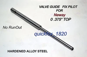 NEWAY VALVE GUIDE FIX TYPE PILOT 0.375" TOP 4.5 MM STEM HIGH CARBON STEEL MADE - Picture 1 of 1